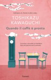 Quando il Caffè è Pronto — Libro