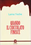 Quando il Cioccolato Finisce  — Libro