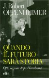 Quando il Futuro Sarà Storia — Libro