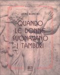 Quando le Donne Suonavano i Tamburi — Libro
