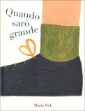 Quando Sarò Grande — Libro