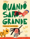 Quando Sarò Grande