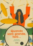 Quando Sarò Grande, Farò... — Libro