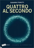 Quattro al Secondo — Libro
