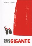 Quella Cosa Gigante — Libro