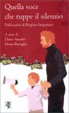 Quella Voce che Ruppe il Silenzio — Libro