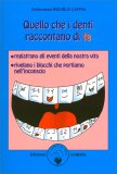 Quello che i Denti Raccontano di Te — Libro