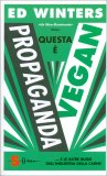 Questa È Propaganda Vegan — Libro