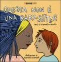 Questa Non è una Baby-sitter — Libro