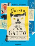 Questo È Un Gatto. Piccola Enciclopedia Per Gli Amanti Dei Mici — Libro