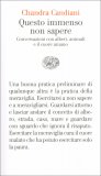 Questo Immenso non Sapere — Libro