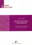 Quiete Dinamica e Movimento  — Libro