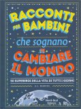 Racconti per Bambini che Sognano di Cambiare il Mondo — Libro