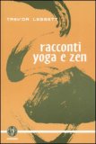 Racconti Yoga e Zen  — Libro