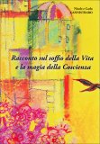 Racconto sul Soffio della Vita e la Magia della Coscienza  — Libro