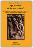 Le Radici delle Cattedrali — Libro