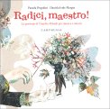 Radici, Maestro! — Libro