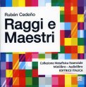 Raggi e Maestri - CD Audiolibro — Audiolibro