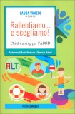 Rallentiamo..e Scegliamo! — Libro