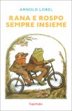 Rana e Rospo Sempre Insieme — Libro