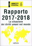 Amnesty International - Rapporto 2017-2018 — Libro