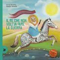 Il Re che non Voleva Fare la Guerra — Libro