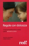 Regole con Dolcezza  — Libro