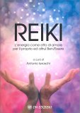 Reiki - L'Energia come Atto di Amore per il Proprio ed Altrui Ben/Essere — Libro