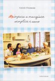Reimpara a Mangiare Semplice e Sano — Libro