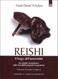 Reishi - Il Fungo dell'Immortalità — Libro