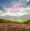 Relaxation dans le Jardin - CD — CD