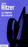 La Religione dei Consumi — Libro