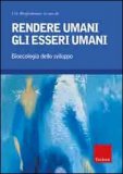 Rendere Umani gli Esseri Umani — Libro