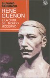Rene' Guenon e la Crisi del Mondo Moderno — Libro