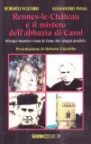 Rennes-le-Chateau e il Mistero dell'Abbazia di Carol — Libro