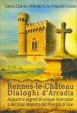 Rennes-Le-Château Dialoghi d’Arcadia — Libro