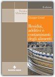 RESIDUI, ADDITIVI E CONTAMINANTI DEGLI ALIMENTI
di Giuseppe Cerutti

