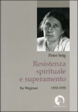 Resistenza Spirituale e Superamento — Libro