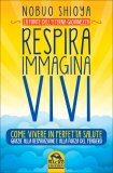 Respira Immagina Vivi - La Fonte dell'Eterna Giovinezza — Libro