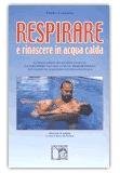 Respirare e rinascere in acqua calda — Libro