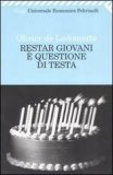 Restar Giovani è Questione di Testa  — Libro