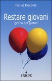 Restare Giovani Giorno per Giorno — Libro