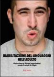 Riabilitazione del Linguaggio nell'Adulto — Libro