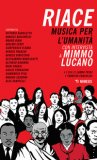 Riace. Musica Per L'umanità — Libro