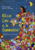 Riccio Lino e le Gommolose — Libro