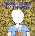 Riccioli d'Oro e i Tre Orsi  — Libro