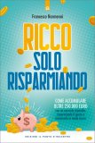 Ricco Solo Risparmiando — Libro