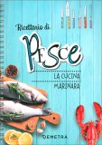 Ricettario di Pesce - La Cucina Marinara — Libro