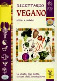 Ricettario Vegano Etica e Salute  — Libro
