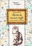 Ricette da Leccarsi i Baffi  — Libro